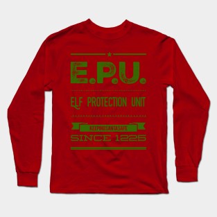 elf protection unit, keeping santa safe since 1225 Long Sleeve T-Shirt